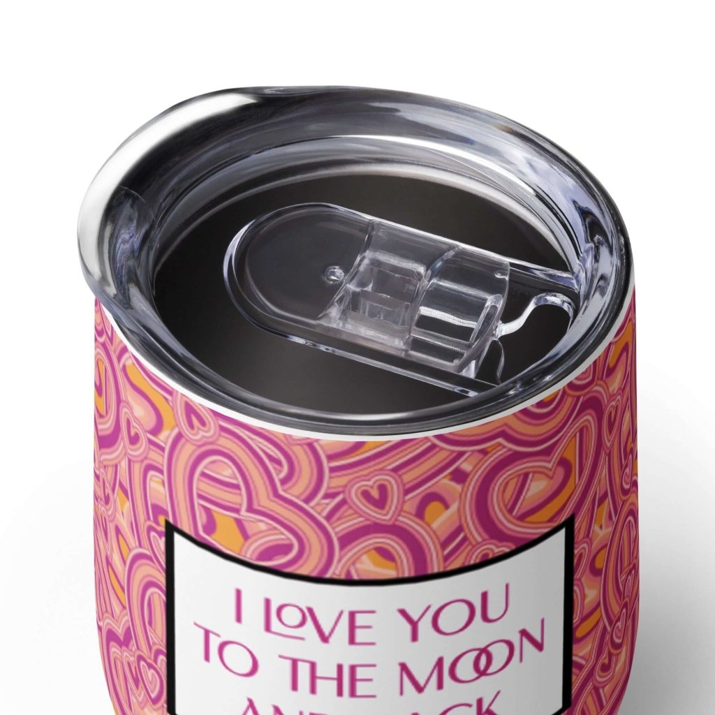 Love You To The Moon And Back Pink White Stainless Steel Wine Tumbler Double Wall Insulated Travel Cup 12oz - Lorri Melas